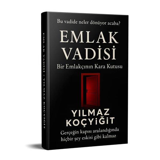 Emlak Vadisi Kitabı - Bir Emlakçının Kara Kutusu – Yılmaz Koçyiğit