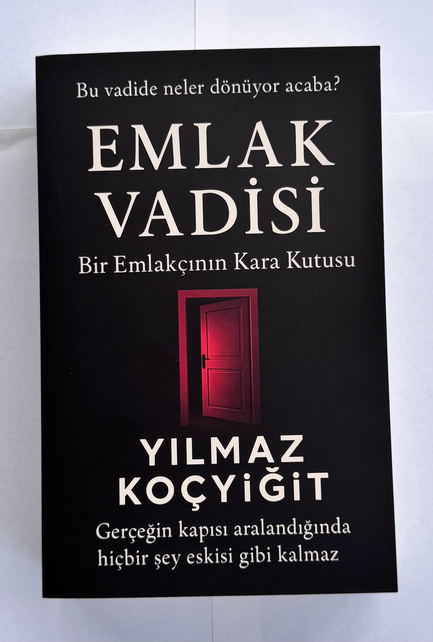 Emlak Vadisi Kitabı - Bir Emlakçının Kara Kutusu – Yılmaz Koçyiğit